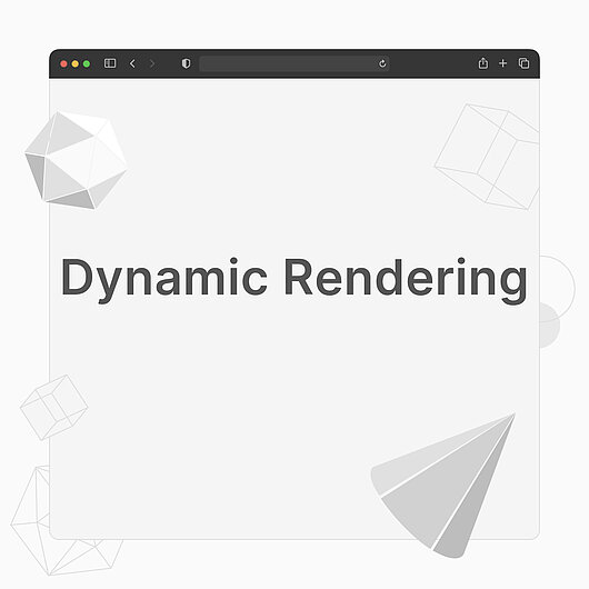 What is Dynamic Rendering? What is Dynamic Rendering?